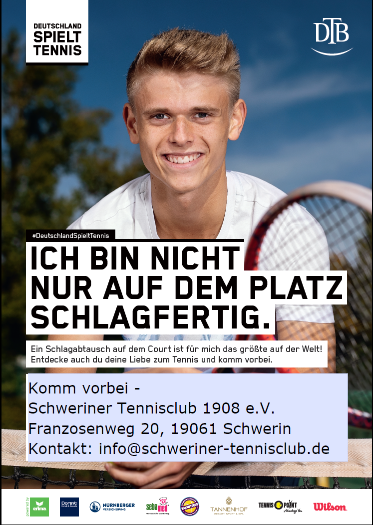 Bild eines jungen Tennisspielers mit dem Schriftzug: "Ich bin nicht nur auf dem Platz schlagfertig" darunter und dazu der Einladungstext des Schweriner-Tennisclubs zur Saisoneröffnung am 30.04.2023 vorbei zu kommen.
